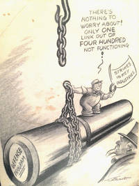 Three large format (13" x 17")  original art Harold Talburt illustrations;  Depression/New Deal/WWII Era -  Who Says You Can't Take It With You?'; 'Now Junior - Don't Get Papa Started On That!'; 'But It All Hangs On That!"