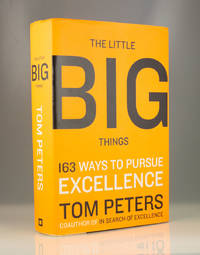 The Little Big Things: 163 Ways to Pursue Excellence