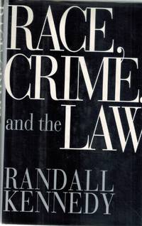 RACE, CRIME, AND THE LAW