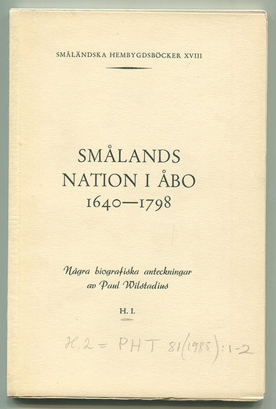 Smålands nation i Åbo 1640–1798. Jämte övriga…