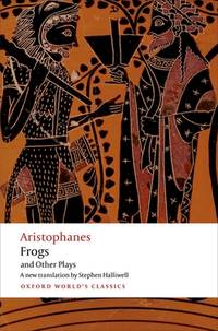 Aristophanes: Frogs and Other Plays: A New Verse Translation, with Introduction and Notes