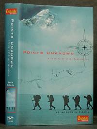 cover of Points Unknown: A Century of Great Exploration