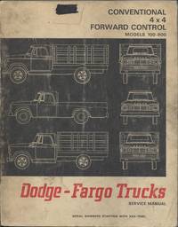 Dodge-Fargo Trucks Models 100 Through 800 Conventional Forward Control 4x4 Service Manual