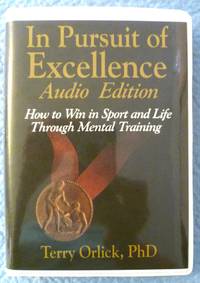cover of In Pursuit of Excellence: How to Win in Sport and Life Through Mental Training