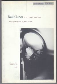 Fault Lines  Cultural Memory and Japanese Surrealism