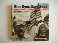 image of Mine Eyes Have Seen - Bearing Witness to the Struggle for Civil Rights