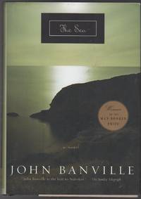 THE SEA by John BANVILLE - First American edition - 2005 - from Brian Cassidy Bookseller at Type Punch Matrix (SKU: 15629)