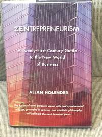 image of Zentrepreneurism, a Twenty-First Century Guide to the New World of Business