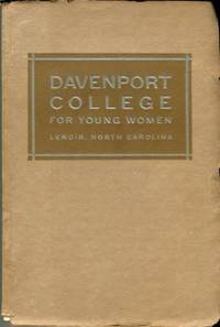 Annual Catalogue Of Davenport College For Young Women, Lenoir, North Carolina, 1921-1922, With...