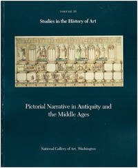 Pictorial Narrative in Antiquity and the Middle Ages (Studies in the History of Art, Volume 16)