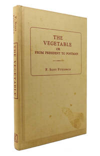 image of THE VEGETABLE OR FROM PRESIDENT TO POSTMAN