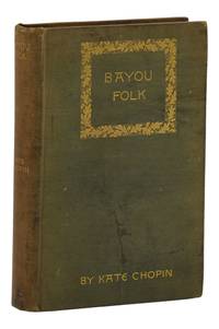 Bayou Folk by Chopin, Kate - 1895