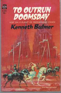 To Outrun Doomsday by Kenneth Bulmer - 1st Edition - 1967 - from Brenner's Books - Rare & Collectable (SKU: 003940)
