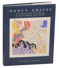 Nancy Graves: Excavations in Print, A Catalogue Raisonne
