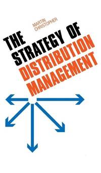 The Strategy of Distribution Management