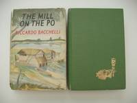 The Mill On the Po by Bacchelli, Riccardo - 1952