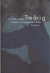 Perspektiv på kropp och kön i skolan.