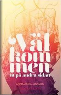 Välkommen ut på andra sidan.