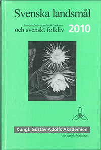 Svenska landsmål och svenskt folkliv 2010.…