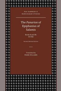 The Panarion of Epiphanius of Salamis: Books II and III; De Fide