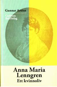 Anna Maria Lenngren. Ett kvinnoliv.