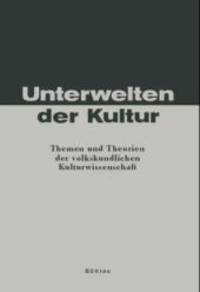 Unterwelten der Kultur.