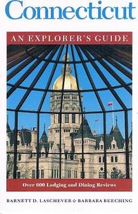 Connecticut: An Explorer&#039;s Guide by Barnett D; Beeching Laschever And Barbara - 1994