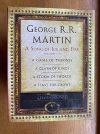 A Song Of Ice and Fire Volumes I - IV: A Game of Thrones, A Clash of Kings, A Storm of Swords, A Feast of Crows by Martin, George R.R - 2011