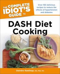 The Complete Idiot's Guide to DASH Diet Cooking