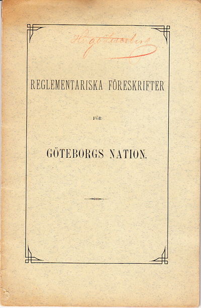 Reglementariska föreskrifter för Göteborgs nation.