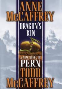 Dragon&#039;s Kin by Anne McCaffrey; Todd McCaffrey - 2003