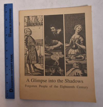 A Glimpse into the Shadows: Forgotten People of the Eighteenth Century