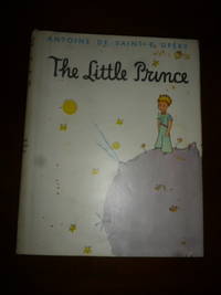 The Little Prince by Saint-ExupÃ©ry, Antoine de - 1943