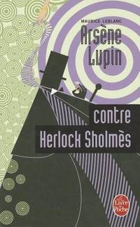 Arsene Lupin Contre Herlock Sholmes (Policiers) (French Edition)