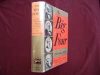 The Big Four; The Story of Huntington, Stanford, Hopkins, and Crocker, and of the Building of the Central Pacific. by Lewis, Oscar - 1938.