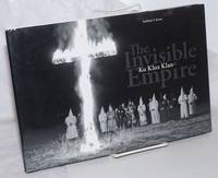 image of The Invisible Empire, Ku Klux Klan