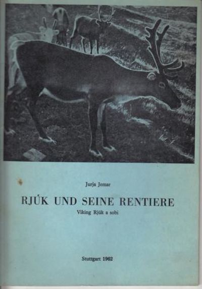 Rjúk und Seine Rentiere. Und andere Erzählungen…