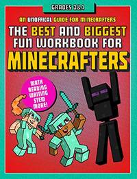 The Best and Biggest Fun Workbook for Minecrafters Grades 3 & 4: An Unofficial Learning...