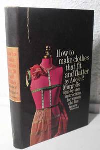 How to Make Clothes That Fit and Flatter