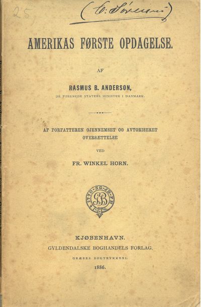 Amerikas første opdagelse. Af Rasmus B. Anderson,…
