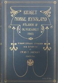 Kriget Norge-Ryssland. Följder af olycksåret 1905.