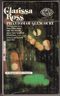 Phantom of Glencourt (Magnum Easy Eye) by Ross, Clarissa - 1972