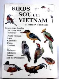 Birds of South Vietnam by Philip Wildash - 1968