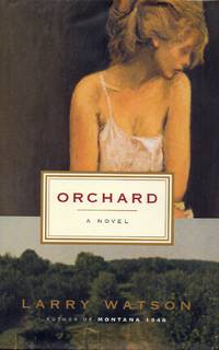 Orchard by Watson, Larry - 2003