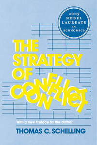 The Strategy of Conflict: With a New Preface by the Author