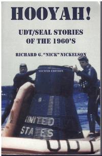 cover of HOOYAH! UDT/SEAL, STORIES OF THE 1960S Routine and Offbeat Exploits That Team Members Have Been Talking and Laughing about for Years. Some Are Humorous and Some Are Not