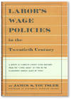 Labor's Wage Policies in the Twentieth Century