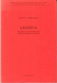 Legatus. Beiträge zur römischen Verwaltungsgeschichte.