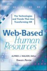 Web-Based Human Resources: The Technologies and Trends That Are Transforming HR