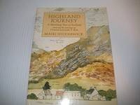 Highland Journey: A Sketching Tour of Scotland Retracing the Steps of Victorian Artist J. T. Reid